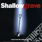 Shallow Grave (Music From The Motion Picture) cd
