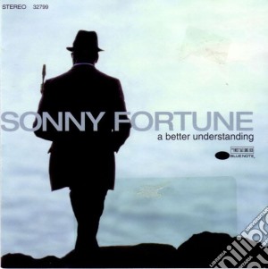 Sonny Fortune - A Better Understanding cd musicale di Sonny Fortune