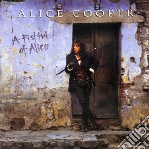 Alice Cooper - A Fistful Of Alice cd musicale di COOPER ALICE