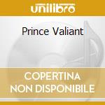 Prince Valiant cd