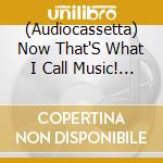 (Audiocassetta) Now That'S What I Call Music! 30 / Various (2 Audiocassette) cd