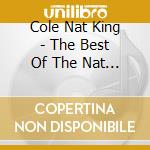 Cole Nat King - The Best Of The Nat King Cole cd