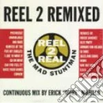 Reel 2 Real Feat. Mad Stuntman - Reel 2 Remixed cd