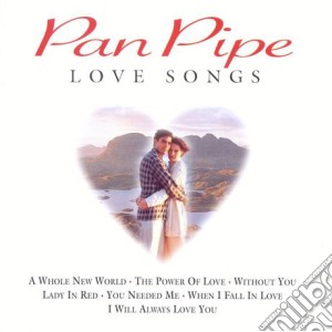 Blue Mountain Panpipe Ensemble (The) - Pan Pipe Love Songs cd musicale di Blue Mountain Pan Pipe