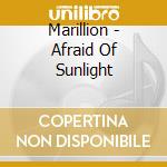 Marillion - Afraid Of Sunlight cd