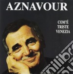 Charles Aznavour - Come E' Triste Venezia