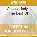 Garland Judy - The Best Of cd musicale di Garland Judy