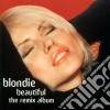 Blondie - Beautiful: The Remix Album cd