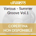 Various - Summer Groove Vol.1 cd