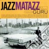 Guru - Jazzmatazz Volume 2 cd