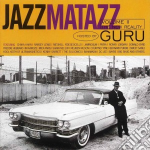 Guru - Jazzmatazz Volume II: The New Reality cd musicale di Guru