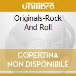 Originals-Rock And Roll cd