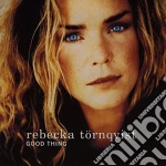 Rebecka Toernqvist - Good Thing cd
