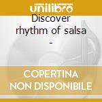Discover rhythm of salsa - cd