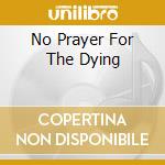 No Prayer For The Dying cd musicale di IRON MAIDEN