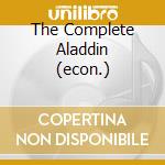 The Complete Aladdin (econ.) cd