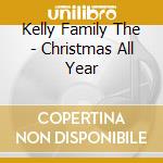 Kelly Family The - Christmas All Year cd