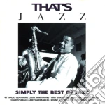 That's Jazz (Simply The Best Of Jazz) / Various (2 Cd) cd
