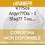 V??Sos Argyr??Dis - I Sfag?? Tou K??Kora cd