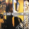 Dandy Warhols (The) - Come Down cd musicale di DANDY WARHOLS