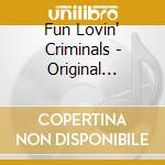 Fun Lovin' Criminals - Original Soundtrack cd
