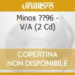 Minos ??96 - V/A (2 Cd) cd