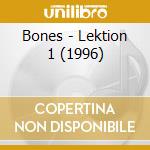 Bones - Lektion 1 (1996) cd