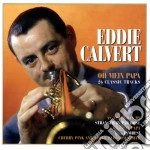 Eddie Calvert - Oh Mein Papa cd