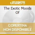 The Exotic Moods Of cd musicale di LES BAXTER