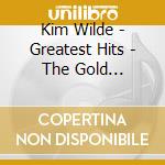 Kim Wilde - Greatest Hits - The Gold Collection cd