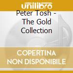 Peter Tosh - The Gold Collection cd musicale di Peter Tosh