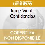 Jorge Vidal - Confidencias cd musicale di Jorge Vidal
