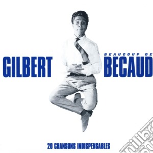 Gilbert Becaud - Beaucoup De Becaud cd musicale di Gilbert Becaud