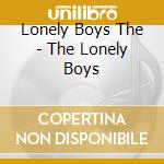 Lonely Boys The - The Lonely Boys cd