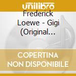 Frederick Loewe - Gigi (Original Motion Picture Soundtrack) cd
