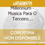 Millennium - Musica Para O Terceiro Milenio cd