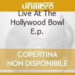 Live At The Hollywood Bowl E.p. cd musicale di HARPER BEN