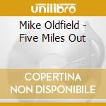 Mike Oldfield - Five Miles Out cd