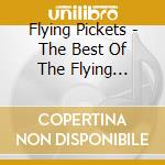 Flying Pickets - The Best Of The Flying Pickets cd