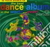 Best Dance Album In The World.. Ever! Part 2 (The) / Various (2 Cd) cd