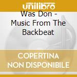 Was Don - Music From The Backbeat cd