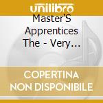 Master'S Apprentices The - Very Best The cd