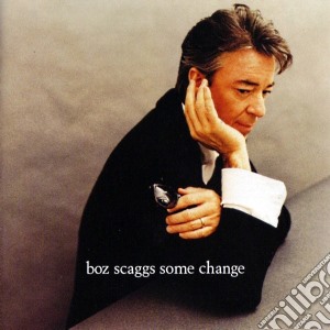 Boz Scaggs - Some Change cd musicale