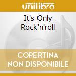 It's Only Rock'n'roll cd musicale di ROLLING STONES