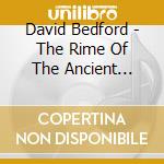 David Bedford - The Rime Of The Ancient Mariner cd