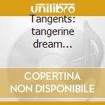 Tangents: tangerine dream 1973-1983 cd