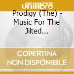 Prodigy (The) - Music For The Jilted Generation cd