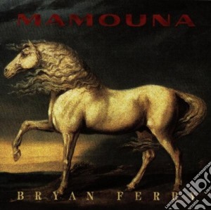 Bryan Ferry - Mamouna cd musicale di FERRY BRYAN