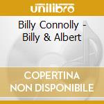 Billy Connolly - Billy & Albert cd