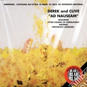 Derek & Clive - Ad Nauseam cd musicale di Derek & Clive